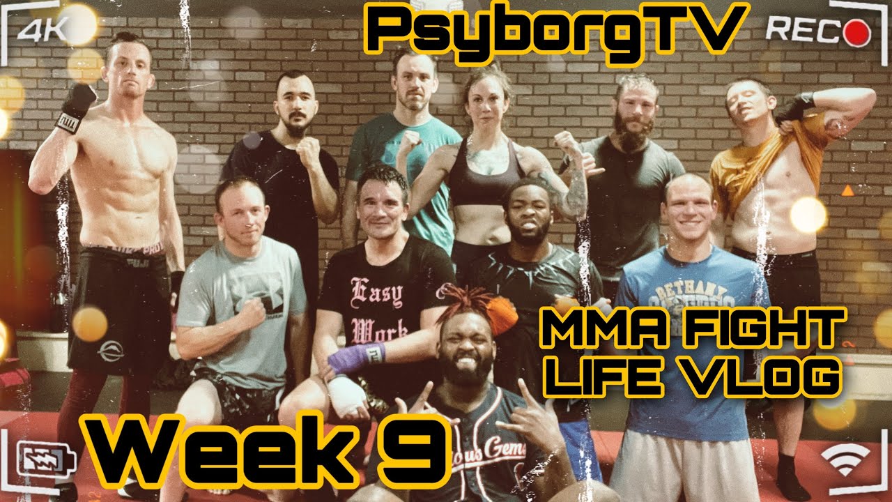 PsyborgTV | MMA FIGHT LIFE WEEK 9 | AD Palmore MMA Fight Life VLOG