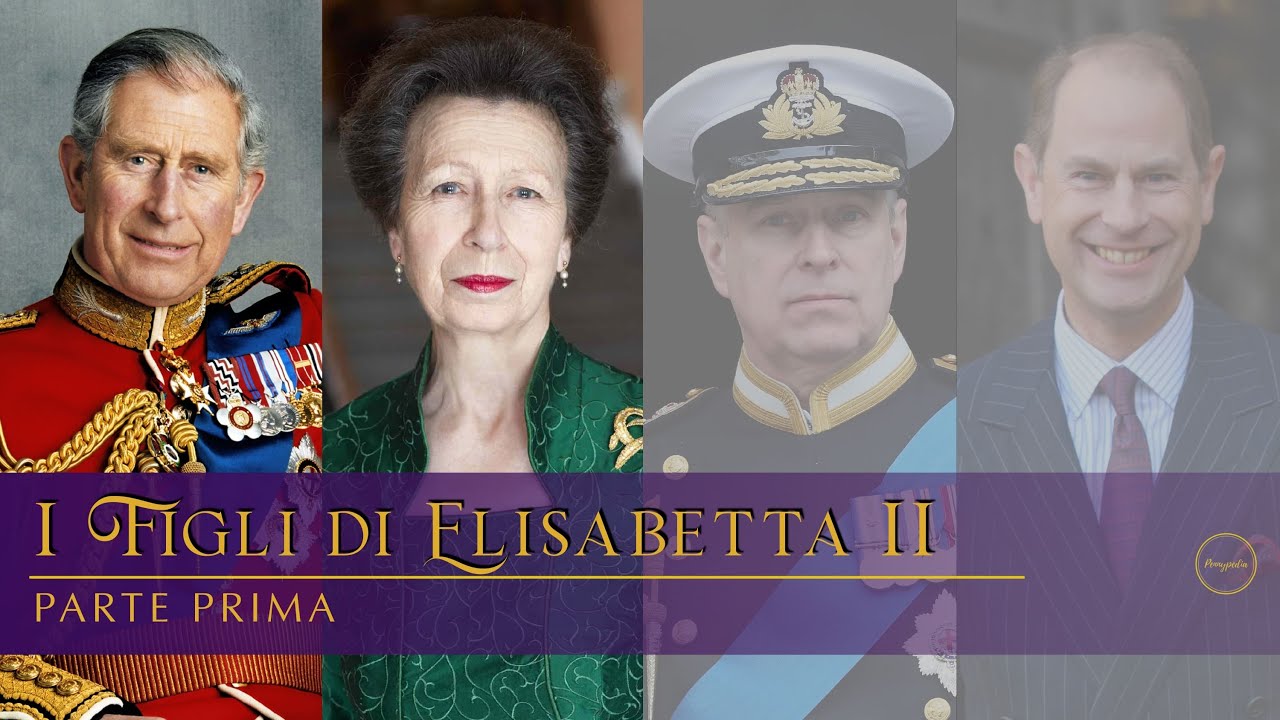 I Figli di Elisabetta II: parte prima