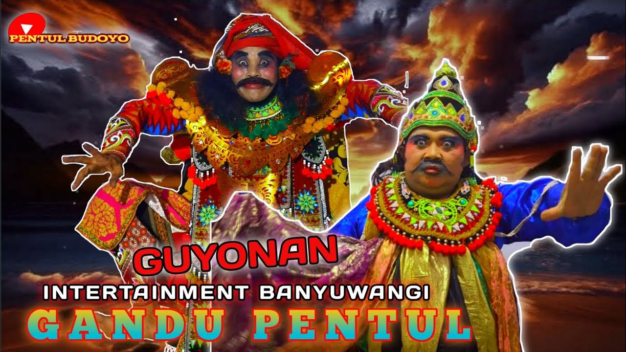 GANDU PENTUL // GUYONAN INTERTAINMENT BANYUWANGI