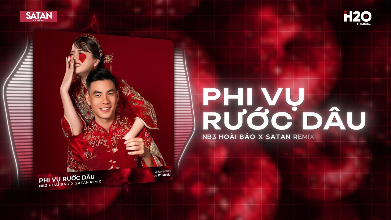Phi Vụ Rước Dâu (SATAN REMIX) - NB3 Hoài Bảo  ♫ Để Anh Rước Con Dâu Hiền Ngoan Remix Hot Tiktok