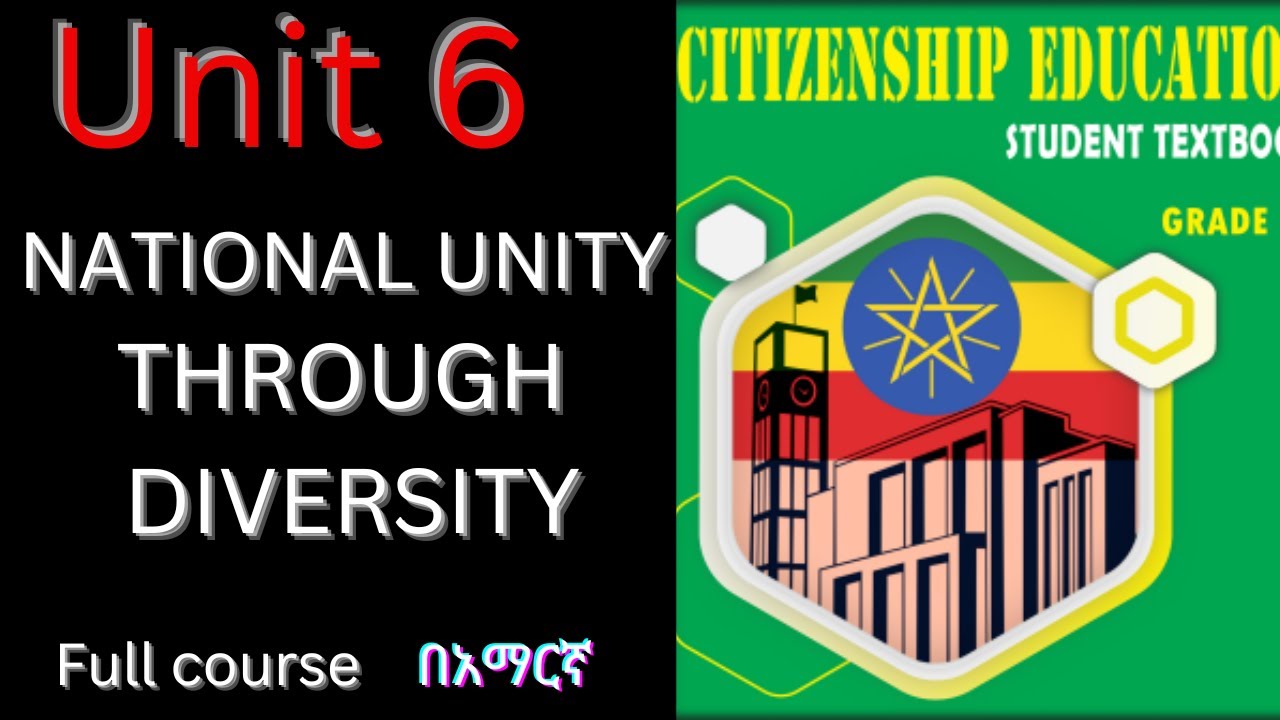 Unit 6 National Unity Through Diversity
