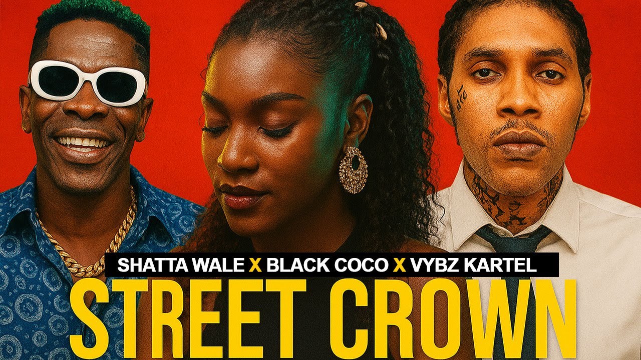 Shatta Wale Street Crown Ft Black Coco X Vybz Kartel