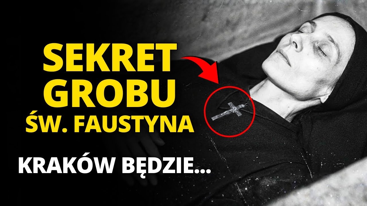 ✝️Odkrycie w grobie św. Faustyna UJAWNIA coś SZOKUJĄCEGO na temat POLSKI: &bdquo;On pośle tych trzech...&rdquo;