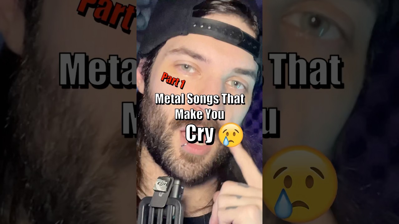 Metal Songs That Make You Cry