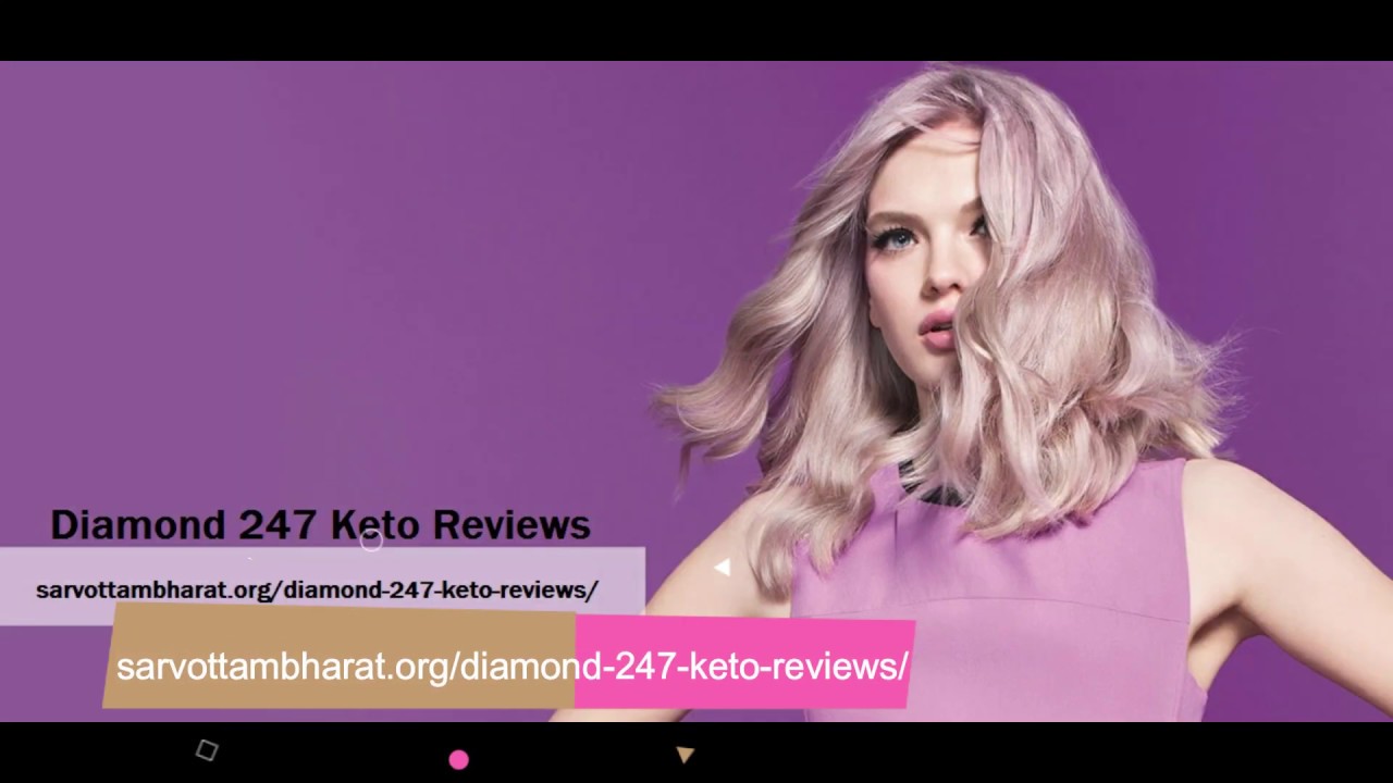 Diamond 247 Keto Reviews - Is it Work? Reviews, Price or Buy