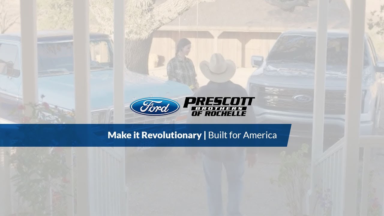 Make it Revolutionary  Built for America  Ford | Prescott Brothers Ford of Rochelle