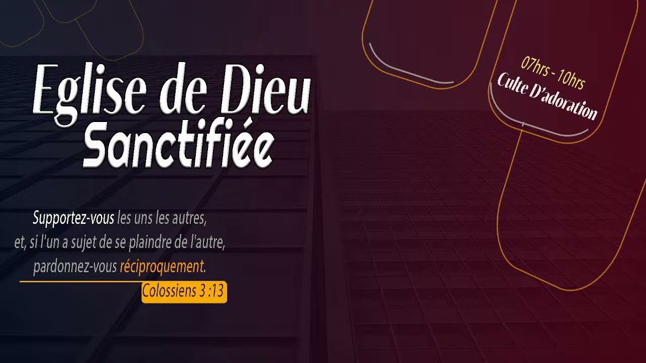 Culte D'adoration et de Louange -  Dimanche  31 Decembre  2023 - Eglise de Dieu Sanctifiee