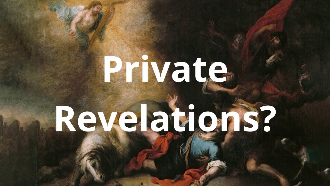 What&rsquo;s the Deal with Private Revelations?
