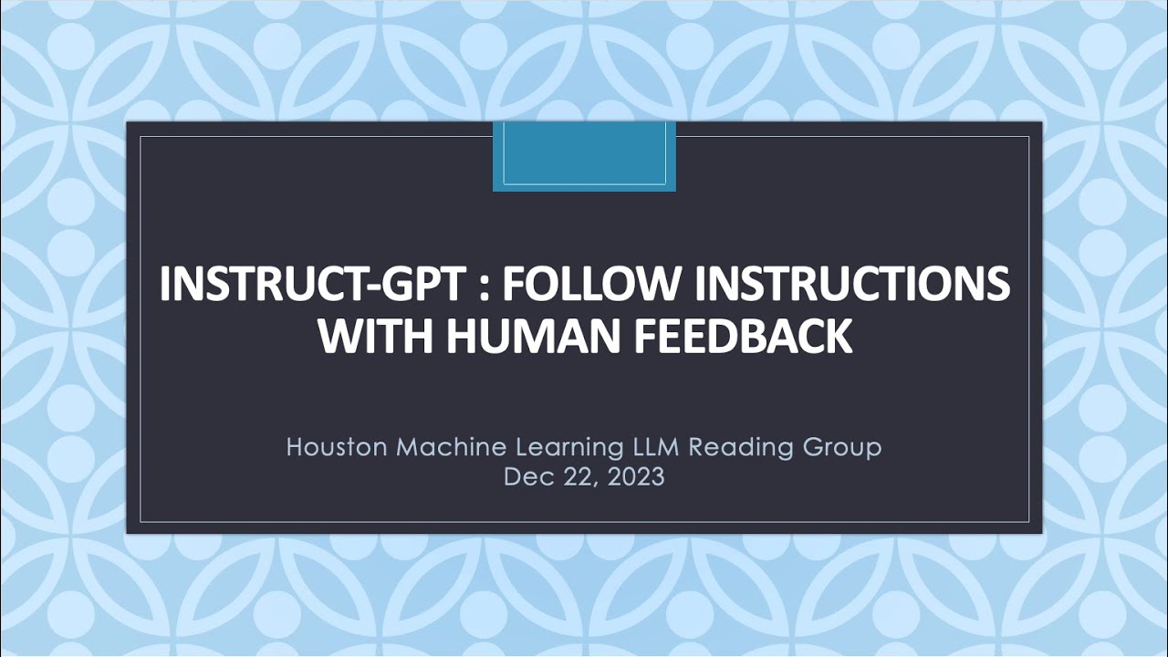 LLM: InstructGPT - Follow Instructions with Human Feedback