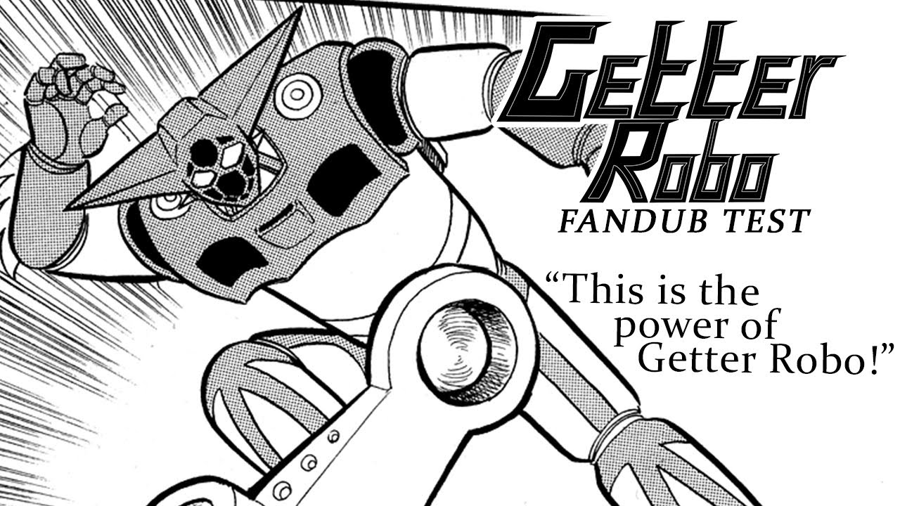 Getter Robo Fandub Test -- 