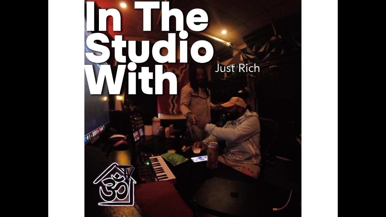 In The Studio With Just Rich