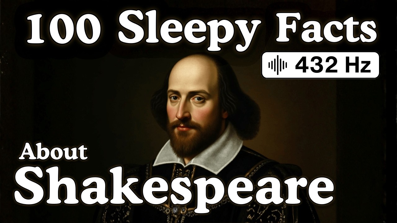 100 Sleepy Facts About Shakespeare &mdash; Fall Asleep to History