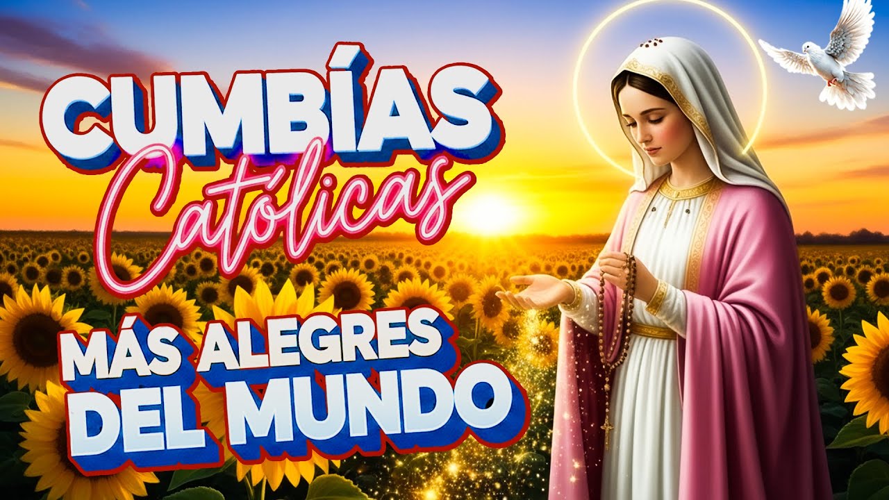 🎶 Cumbia Católica 2026 | Popurrí de Alabanzas para Dios que Alegran el Alma ✝️
