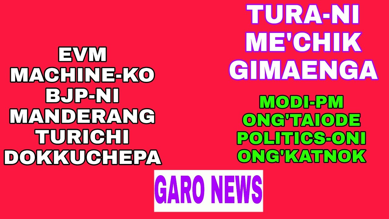 Garo News  TURA-NI me'chik Gimaenga aro gipin Koborang
