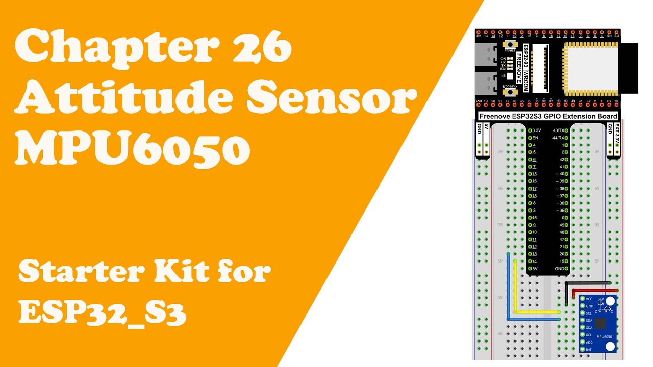 Chapter 26 Attitude Sensor MPU6050 Starter Kit for ESP32S3