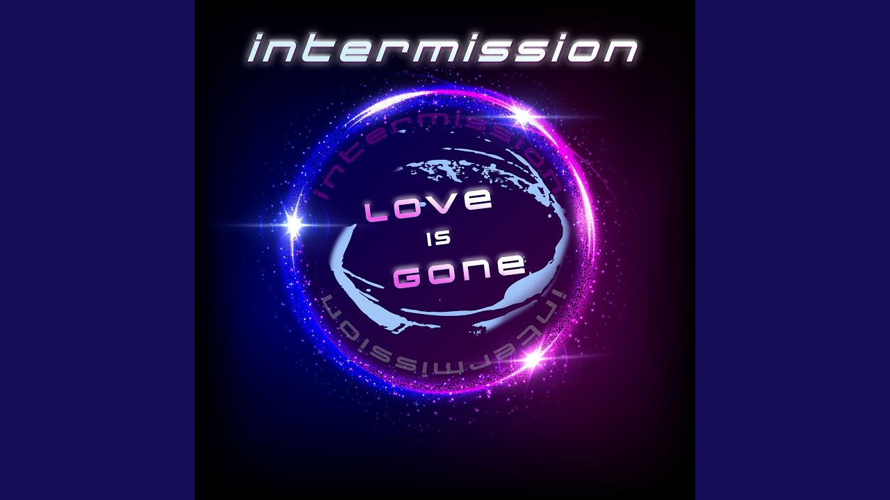 Love Is Gone (Maxi Version)