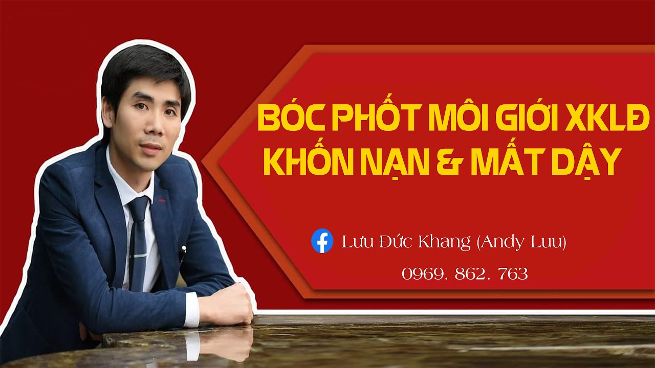 Lưu Đức Khang - Bóc phốt môi giới không có TÂM