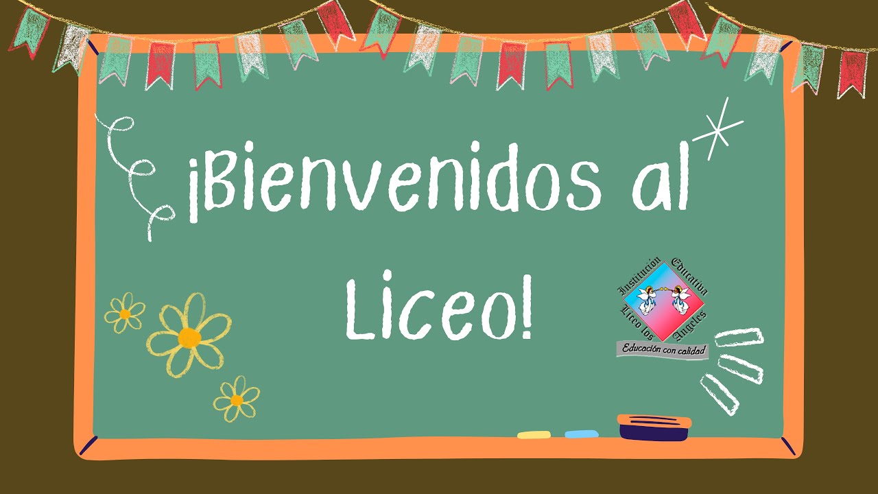 Bienvenidos Comunidad Liceísta 2022- Liceo los Ángeles