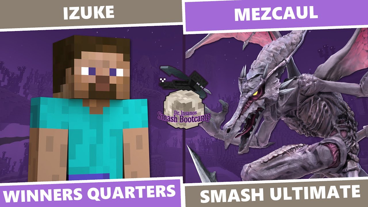 Dr. Insano's Bootcamp: Winners Quarters - Izuke (Steve) Vs. Mezcaul (Ridley) SSBU