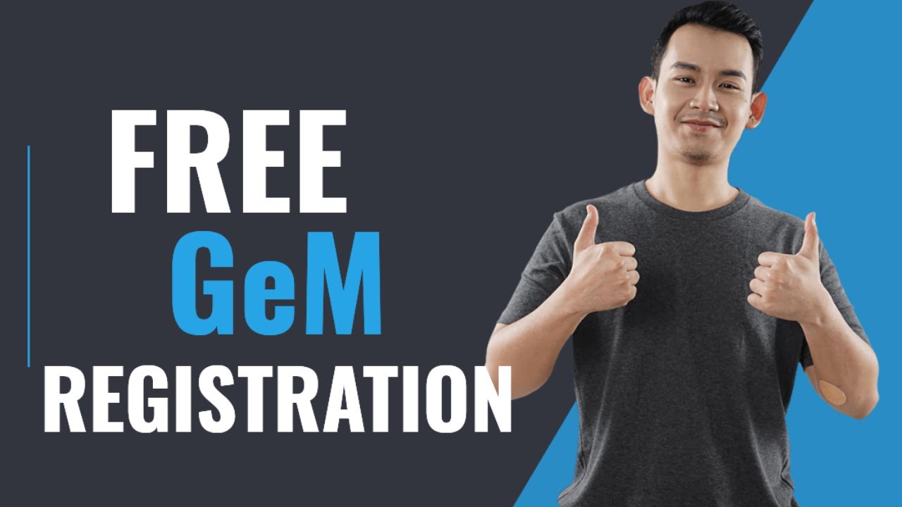 Free GeM Portal Registration - Government e Marketplace Registration Procedure