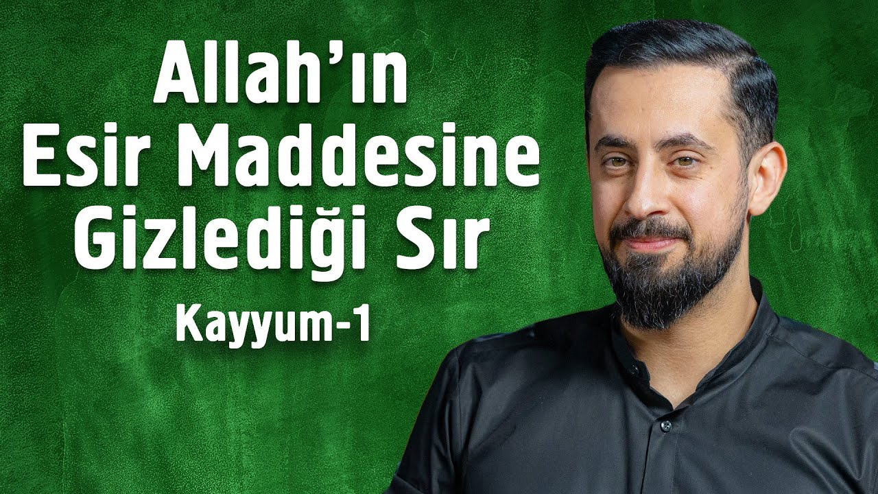 Allah'ın Esir Maddesine Gizlediği Sır - Heyula - Kayyum 1 - 30.Lema 6.Nükte 1.Şua