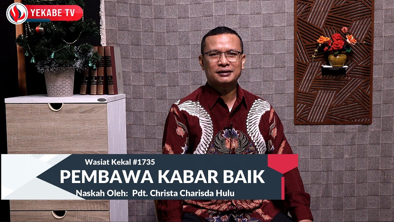 WASIAT KEKAL 1735 - PEMBAWA KABAR BAIK