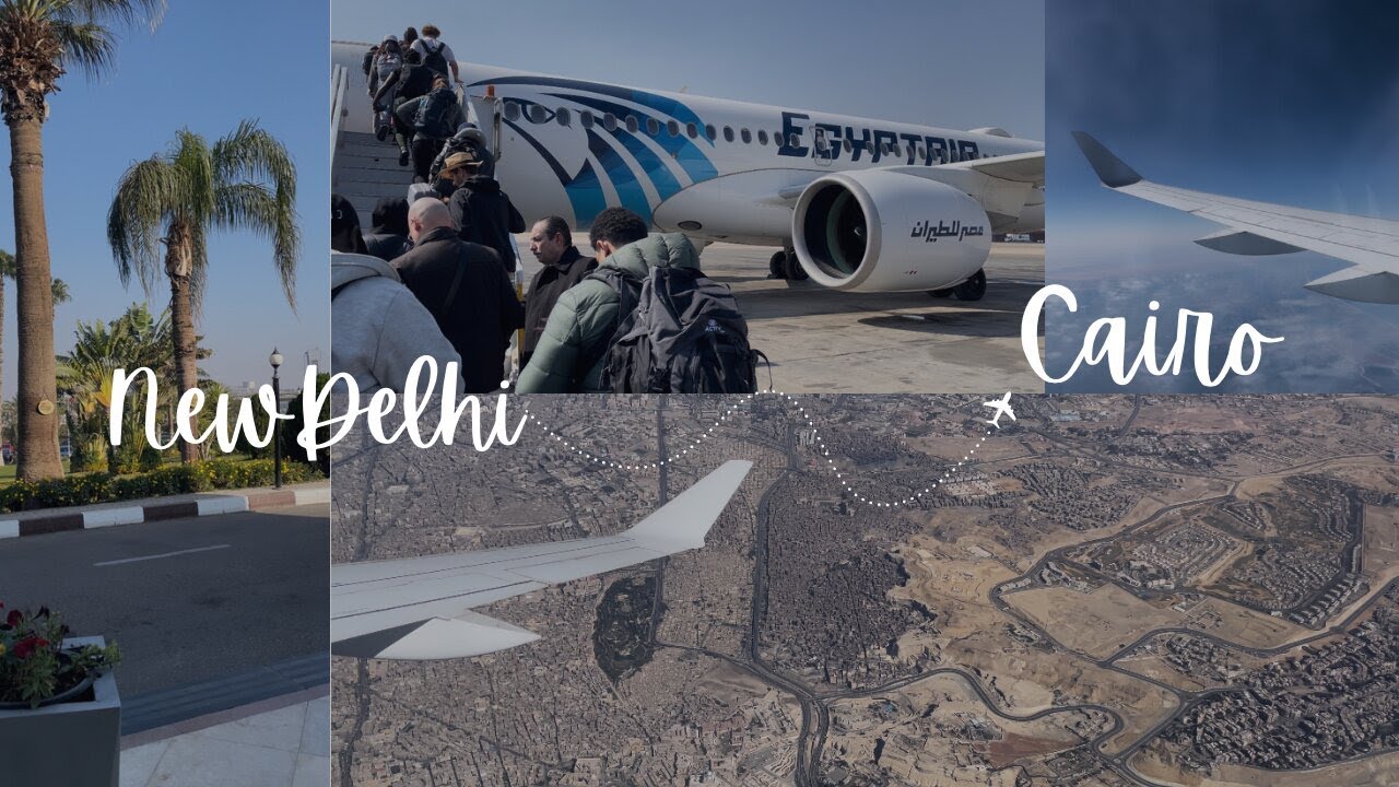 New Delhi to cairo solo journey | @EGYPTAIR  part 1