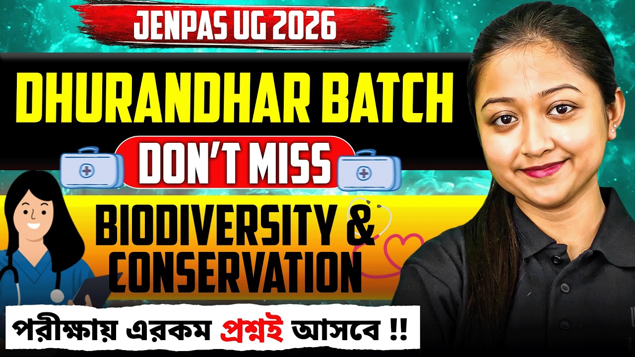Biodiversity and Conservation JENPAS UG 2026 Biology | JENPAS UG Course | LETS IMPROVE Nursing