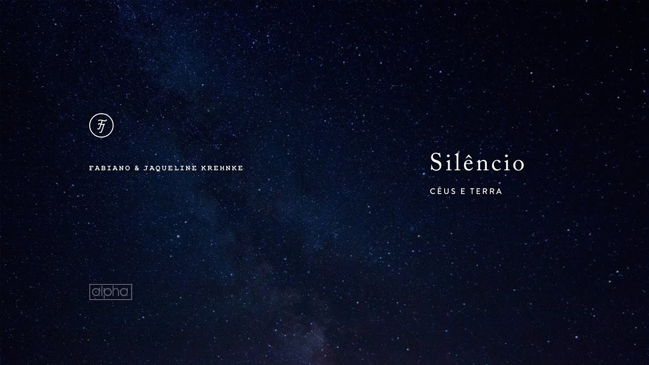 Sil&ecirc;ncio &bull; C&eacute;us e Terra &bull; Fabiano & Jaqueline Krehnke [Lyric Video]