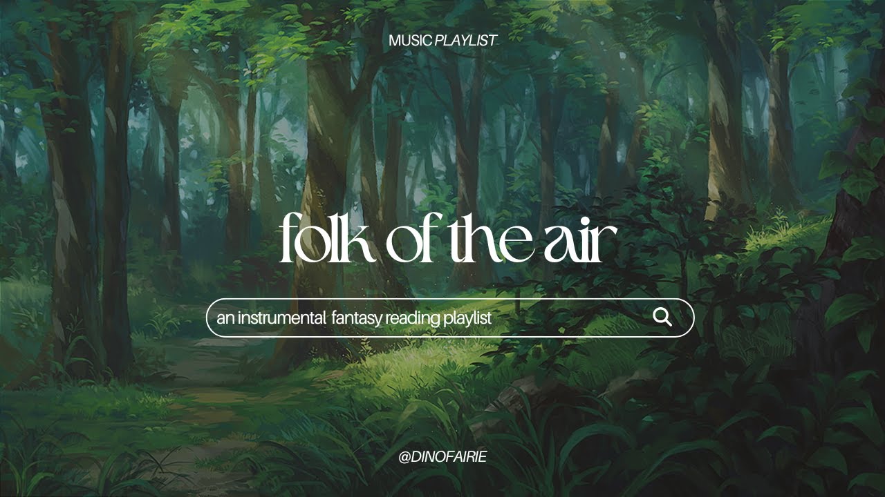 folk of the air | a fantasy reading playlist