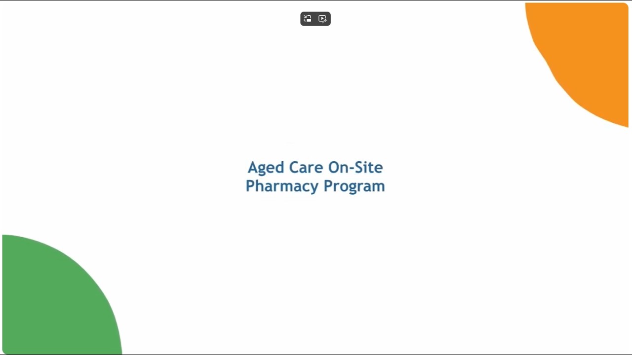 Aged Care On-site Pharmacist Program