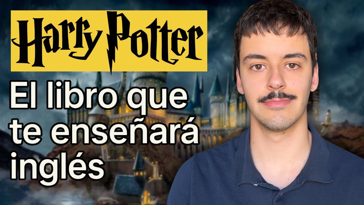 Aprende INGLÉS con HARRY POTTER (Te Explico Cómo)