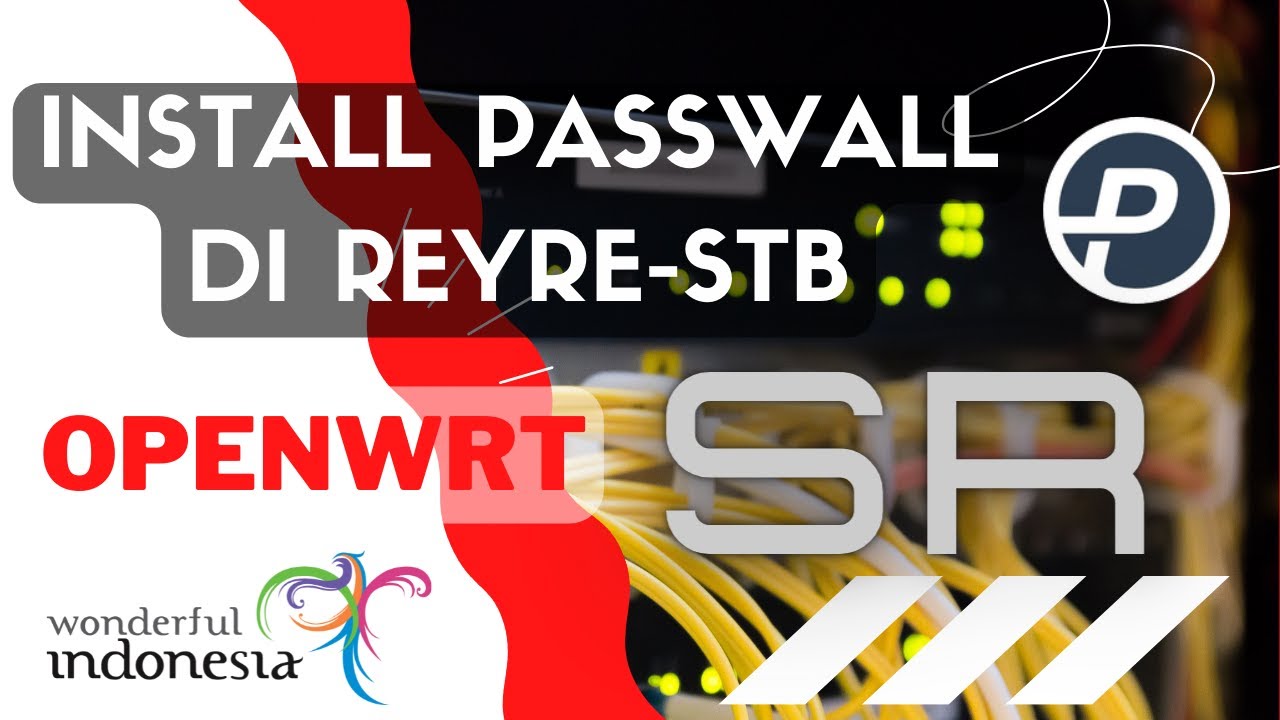 Cara Install PassWall di OpenWrt REYRE-STB Versi SR