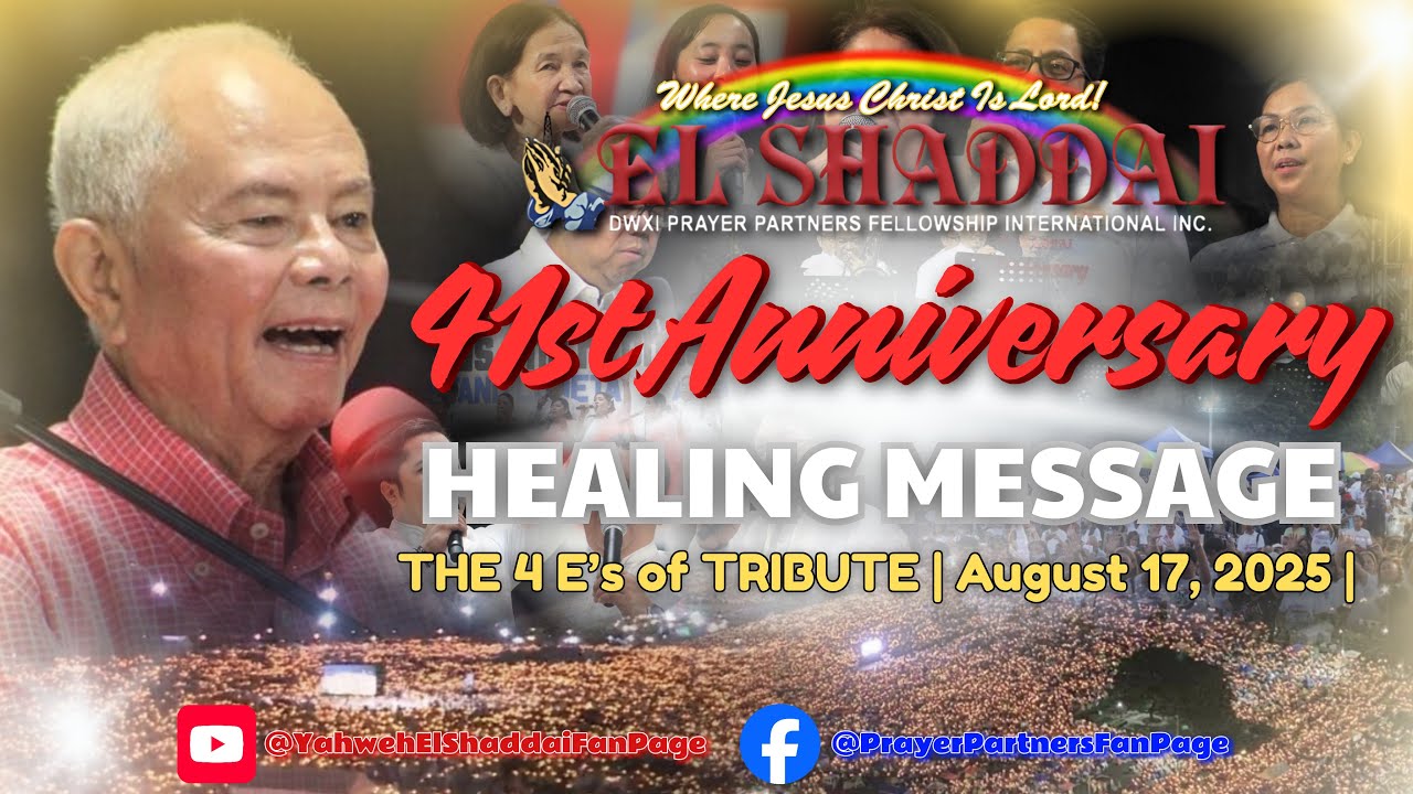 EL SHADDAI 41st Anniversary Overnight Celebration Healing Message | The 4 T’s of TRIBUTE |