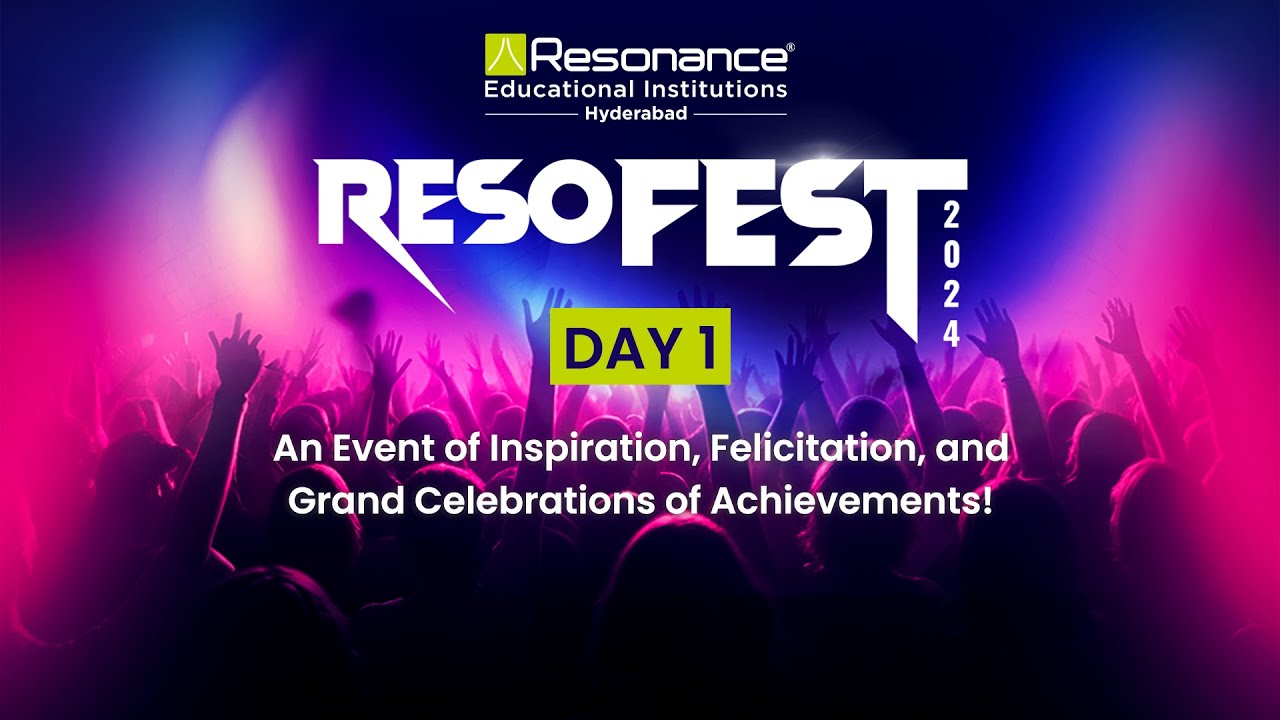 Day 1 of ResoFEST 2024! 🎉 by Resonance Educational Institutions
