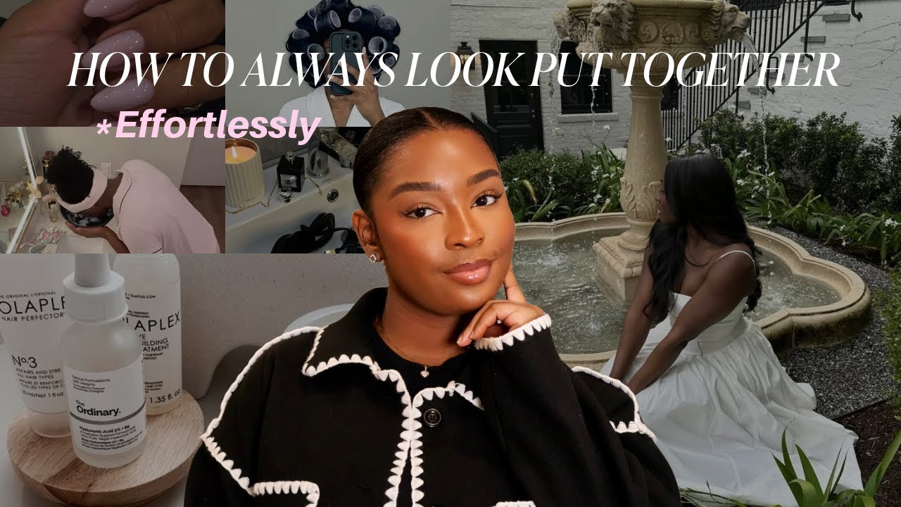 How to Always Look Clean, Pretty, and Polished | Effortlessly