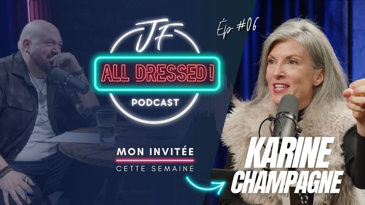 #06. Le jour où tout a basculé : La renaissance de Karine Champagne!