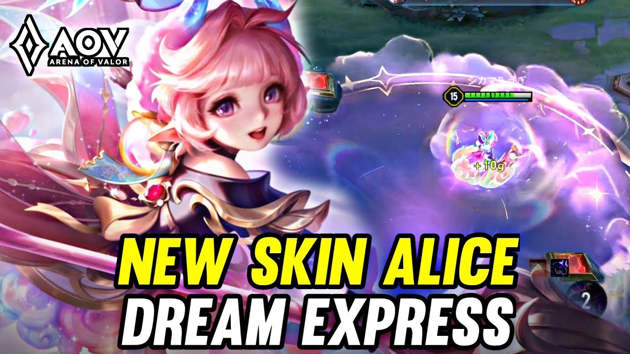 AOV : NEW SKIN ALICE DREAM EXPRESS GAMEPLAY - ARENA OF VALOR LIENQUAN MOBILE ROV