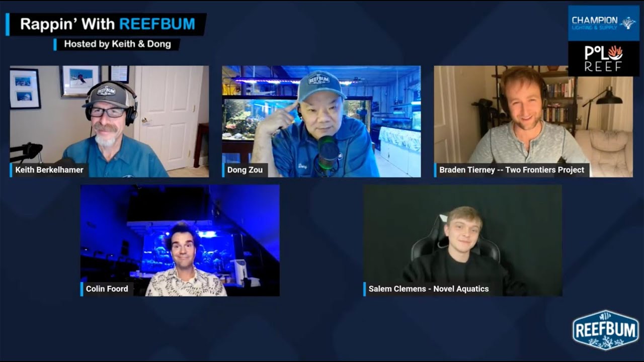 Rappin' With ReefBum: Guests Salem Clemens/Colin Foord/Braden Tierney; Probiotics & Coral Disease