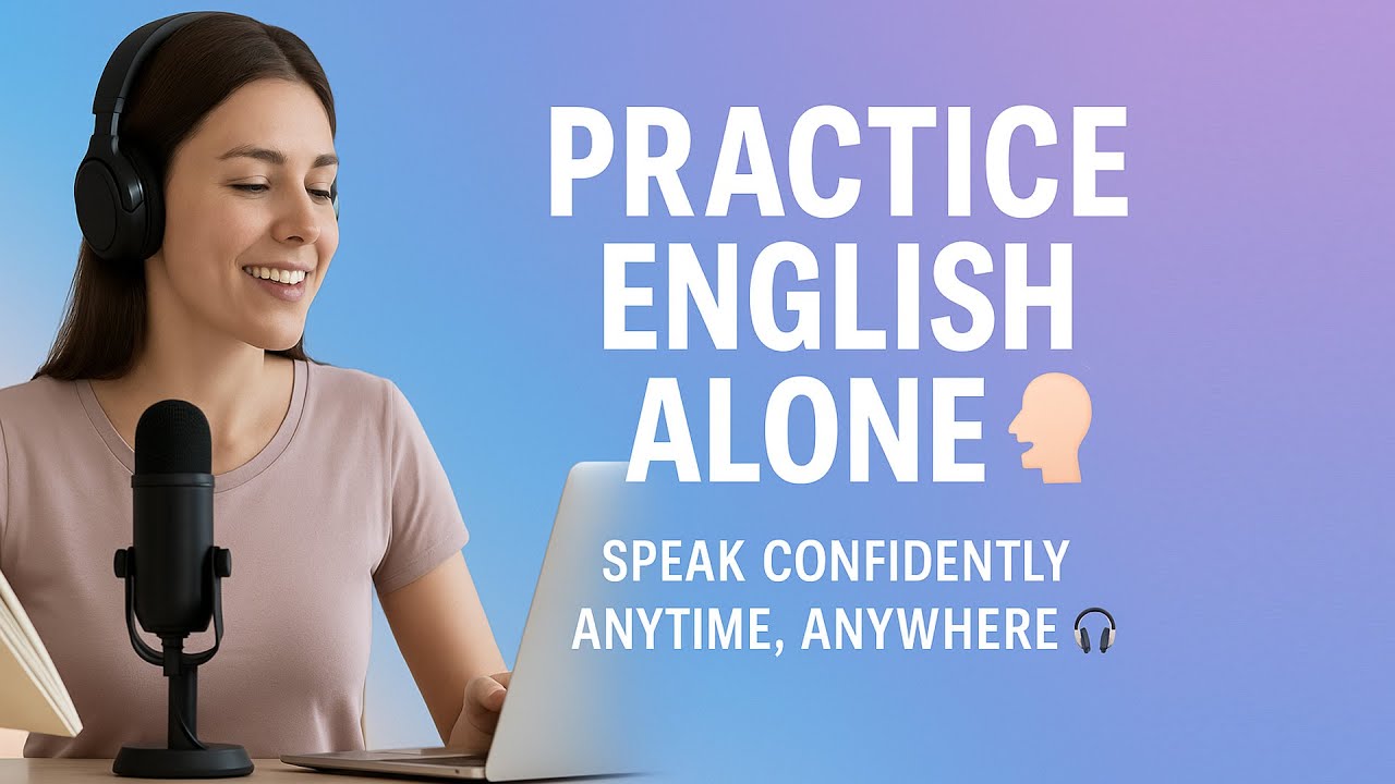 Practice English Speaking Alone | English Podcast for Learning English | English Leap Podcast