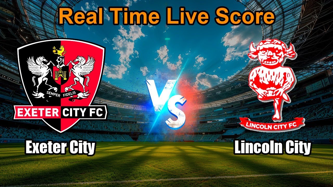 Exeter City vs Lincoln City Live Score - English Football League One