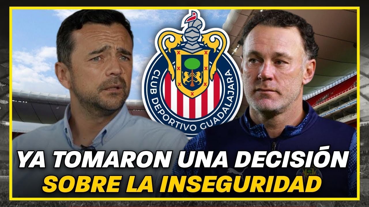 🚨Chivas TOMA DECISIÓN ante la INS3GUR1D4D en Guadalajara