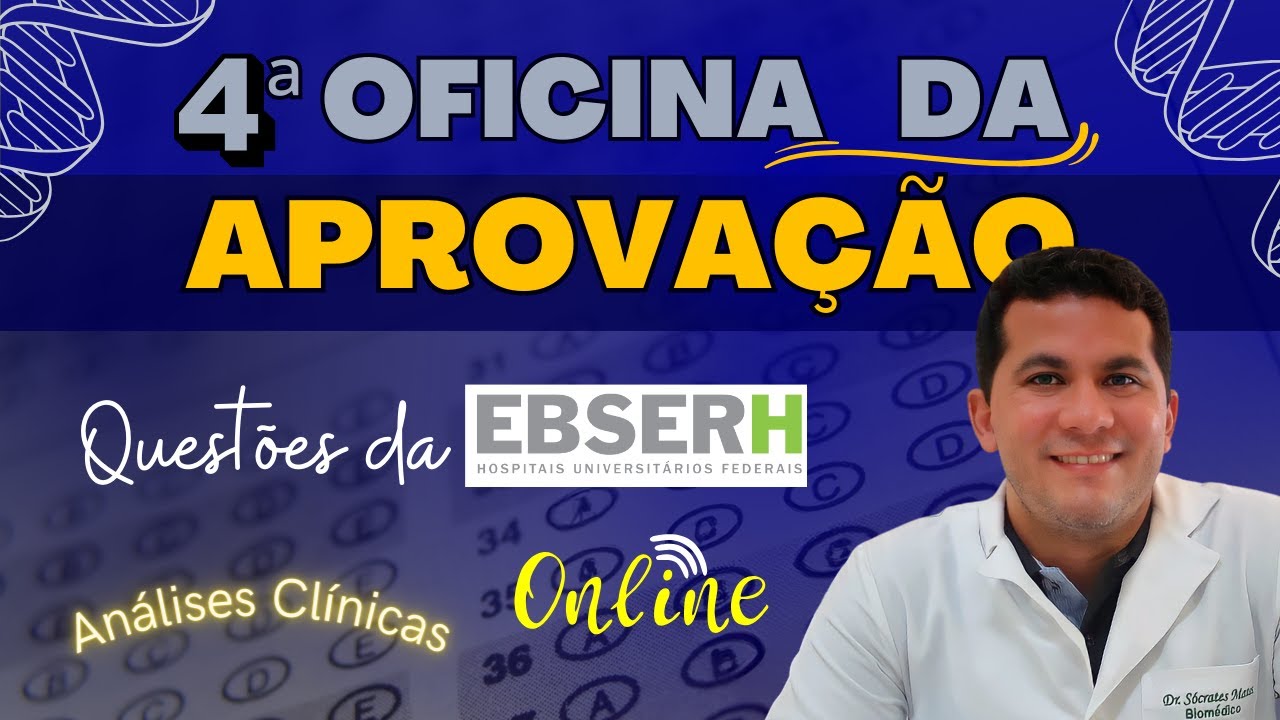 4ª Oficina da Aprovação (EBSERH)
