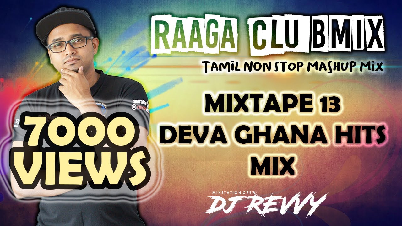 Mixtape 13 - Deva Ghana Hits || Tamil Non Stop Mix || Dj Revvy