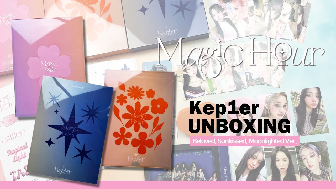 💿UNBOXING💿 Kep1er 5th Mini Album 'Magic Hour' [Beloved, Sunkissed, Moonlighted Ver.] 케플러 '매직 아워' 앨범