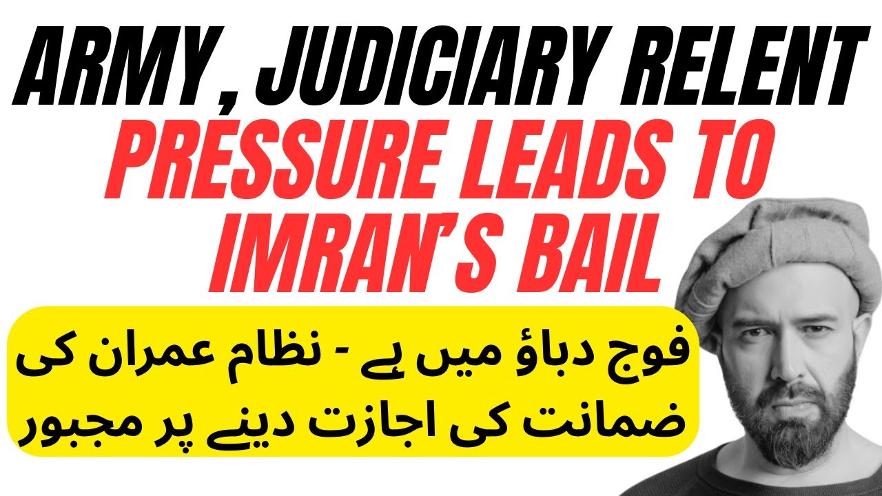 Army and Judiciary Relent, Allow Imran's Bail Under Pressure