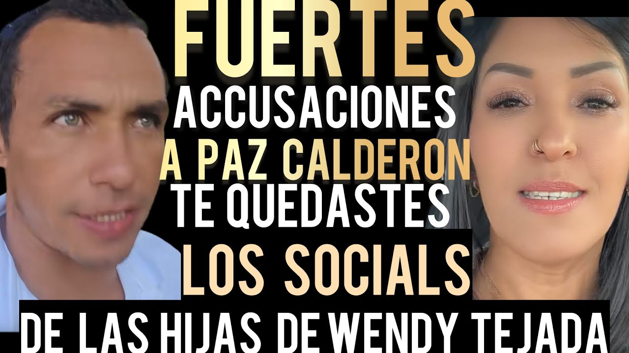 Fuertes accussaciones a #pazcalderon  te quedastes con los social de hijas de #wendytejada 
