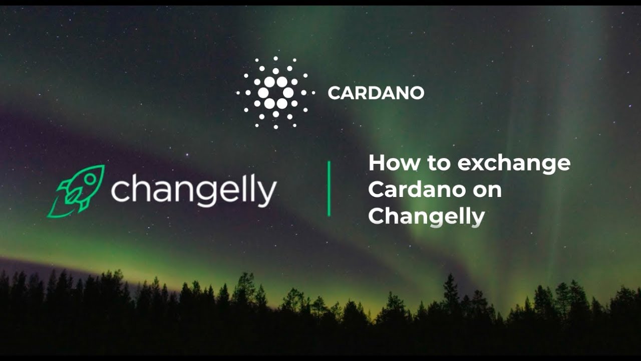 How to exchange Cardano (ADA) on Changelly
