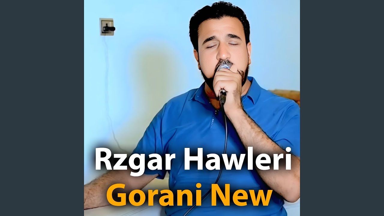 Rzgar Hawleri Gorani New
