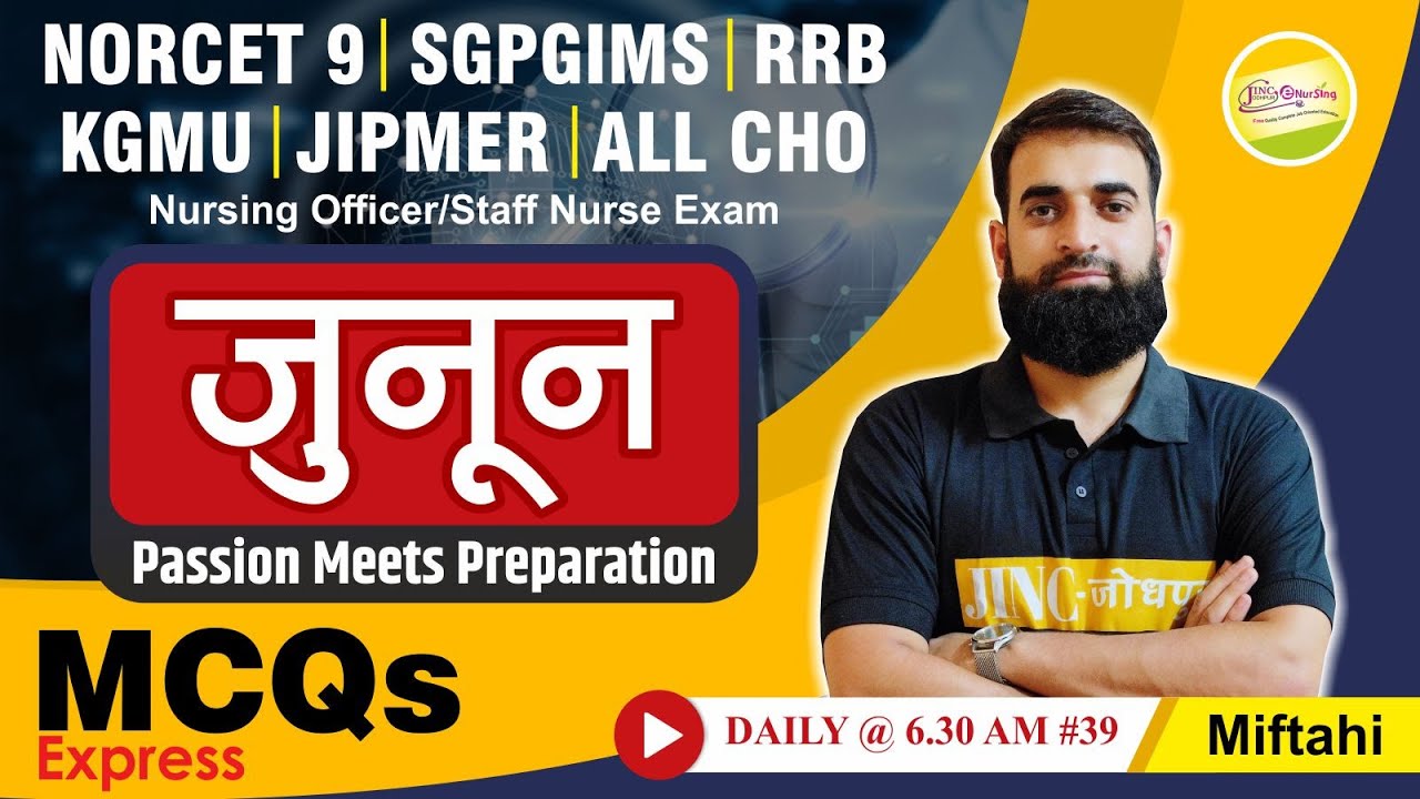 NORCET 9 | SGPGIMS | RRB | KGMU | BTSC & Other Nursing Exam MCQs Express #39 -Miftahi